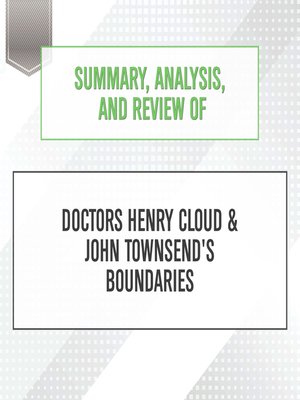 cover image of Summary, Analysis, and Review of Doctors Henry Cloud & John Townsend's Boundaries